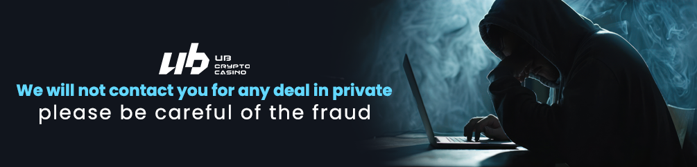 We will not contact you for any deal in private, please be careful of the fraud.